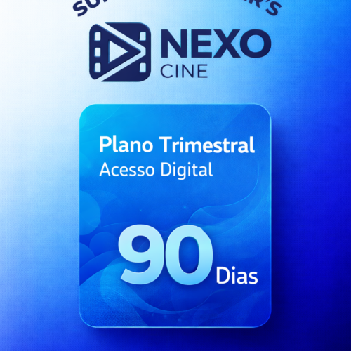 NexoCine Plano Trimestral Acesso Digital 90 Dias