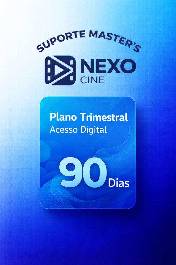 NexoCine Plano Trimestral Acesso Digital 90 Dias