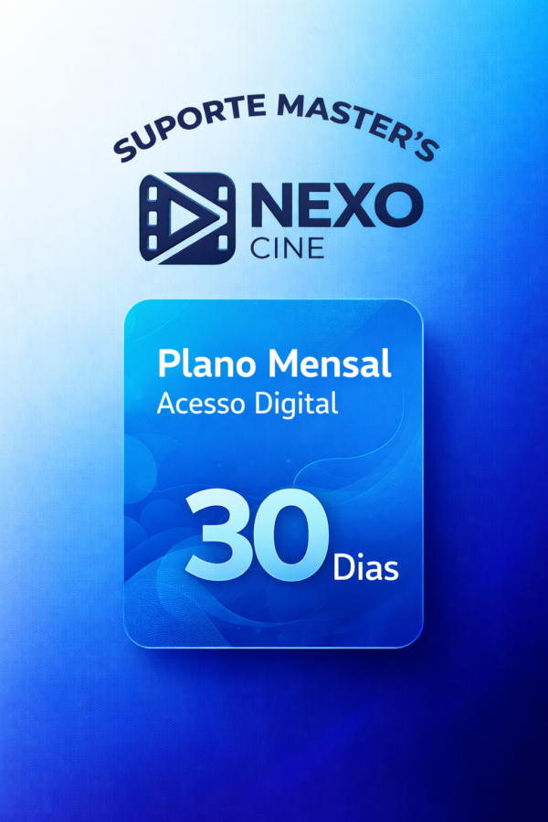 NexoCine Plano Mensal Acesso Digital 30 Dias